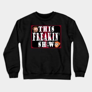 *NEW* This Freakin' Show Logo Crewneck Sweatshirt